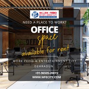 WFECity: Best Office Space for Rent in Dehradun